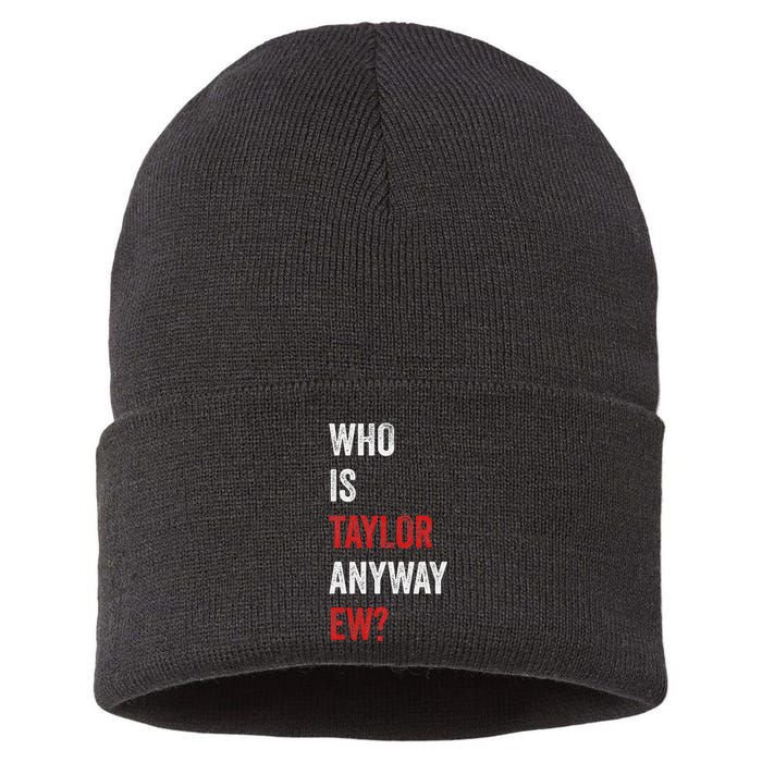 Who Is Taylor Anyway Ew Taylor Ew First Name Sustainable Knit Beanie