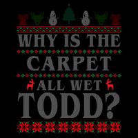 Why Is The Carpet All Wet Todd Funny Ugly Christmas Impact Tech Backpack