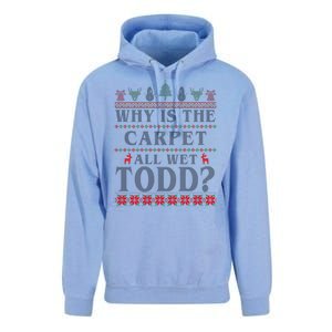 Why Is The Carpet All Wet Todd Funny Ugly Christmas Unisex Surf Hoodie