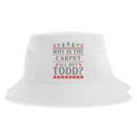 Why Is The Carpet All Wet Todd Funny Ugly Christmas Sustainable Bucket Hat