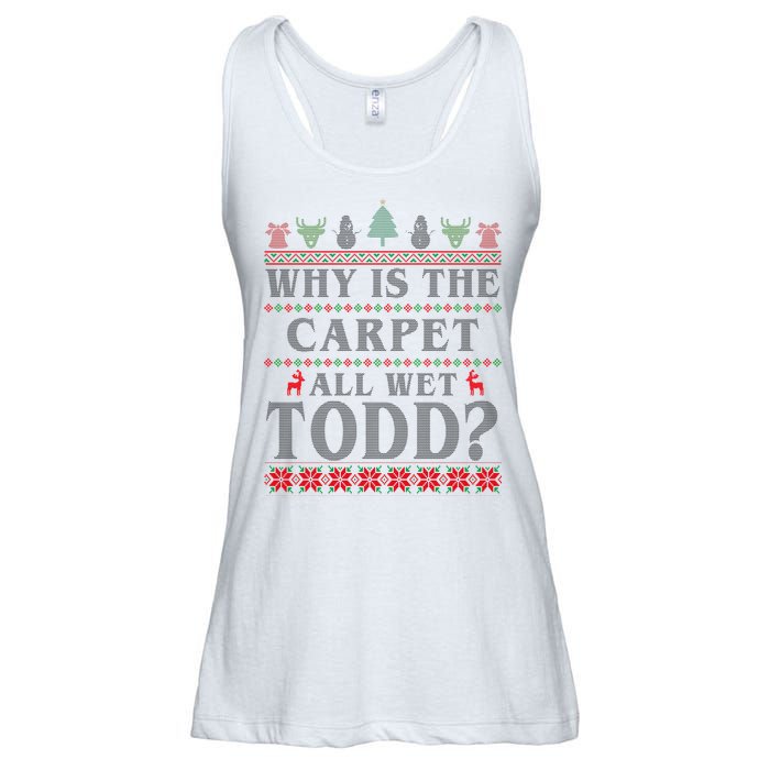 Why Is The Carpet All Wet Todd Funny Ugly Christmas Ladies Essential Flowy Tank