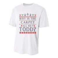 Why Is The Carpet All Wet Todd Funny Ugly Christmas Youth Performance Sprint T-Shirt