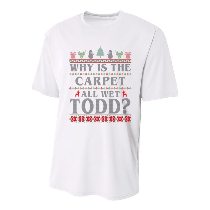 Why Is The Carpet All Wet Todd Funny Ugly Christmas Youth Performance Sprint T-Shirt