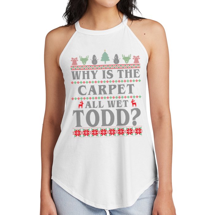 Why Is The Carpet All Wet Todd Funny Ugly Christmas Women's Perfect Tri Rocker Tank