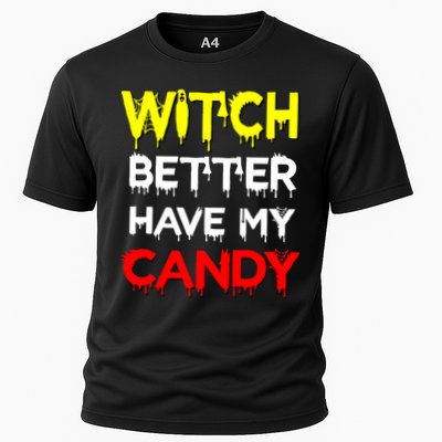 Witch Better Have My Candy Performance Shirt