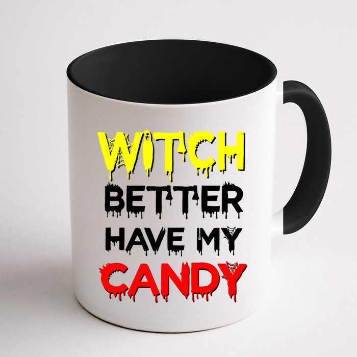 Witch Better Have My Candy Mug