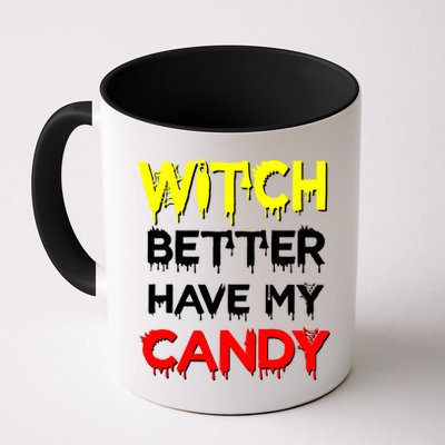Witch Better Have My Candy Mug