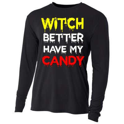 Witch Better Have My Candy Cooling Performance Long Sleeve Crew