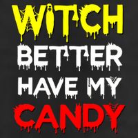 Witch Better Have My Candy Golf Towel