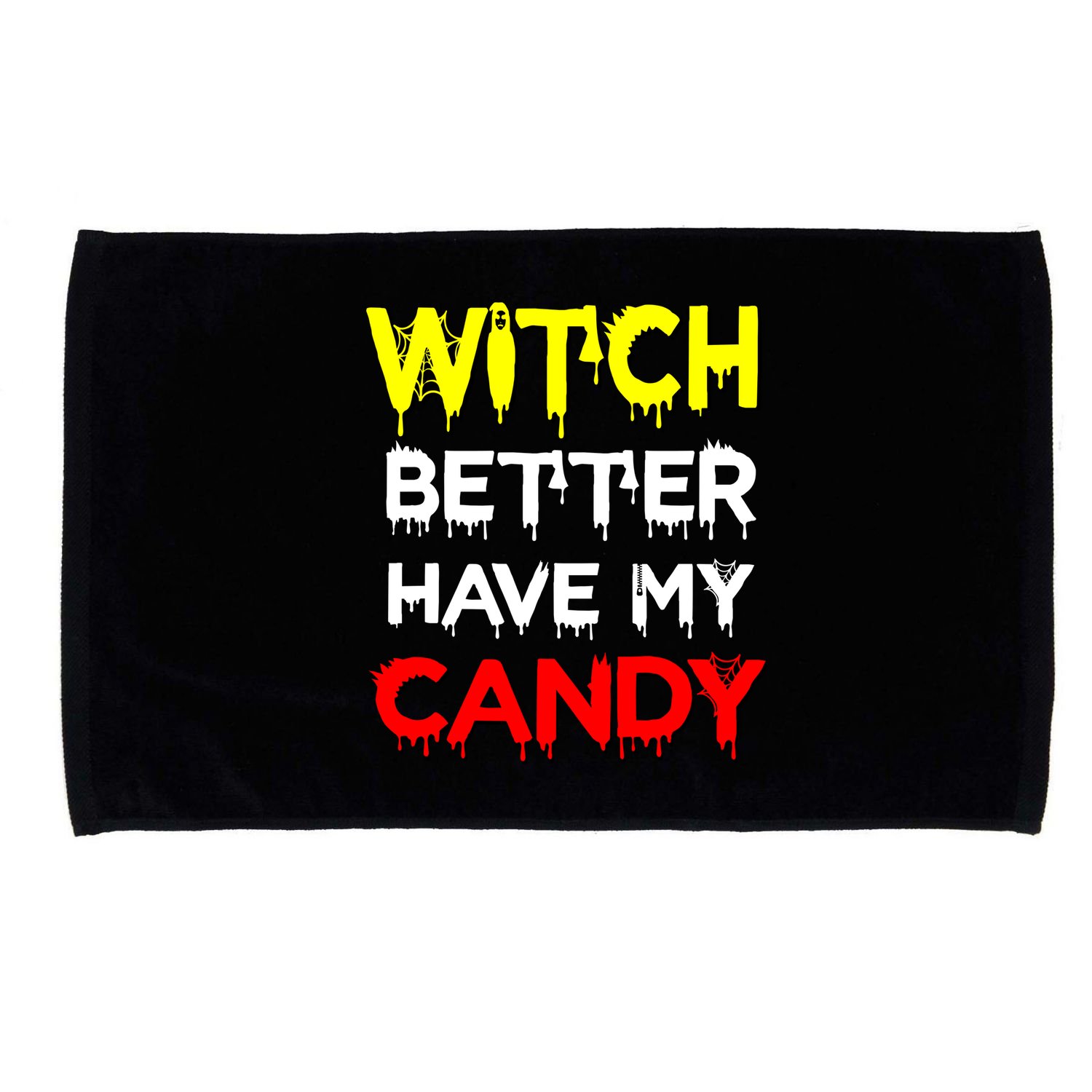Witch Better Have My Candy Microfiber Hand Towel