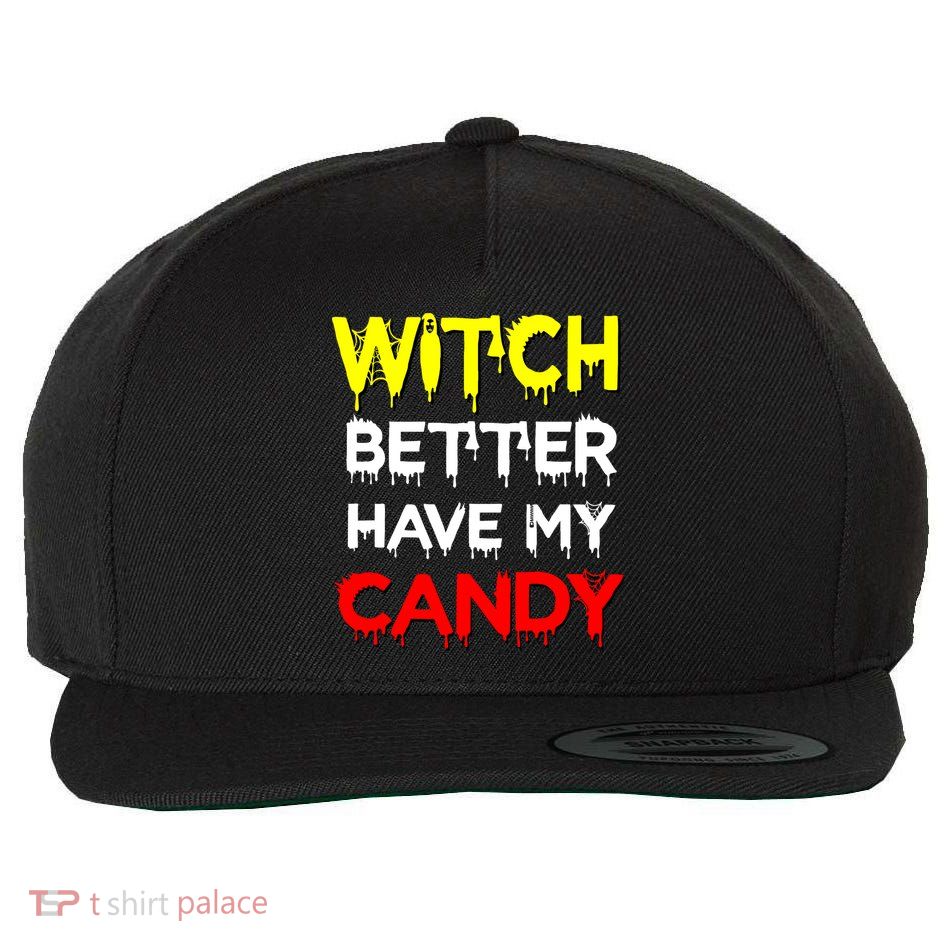 Witch Better Have My Candy Wool Snapback Cap