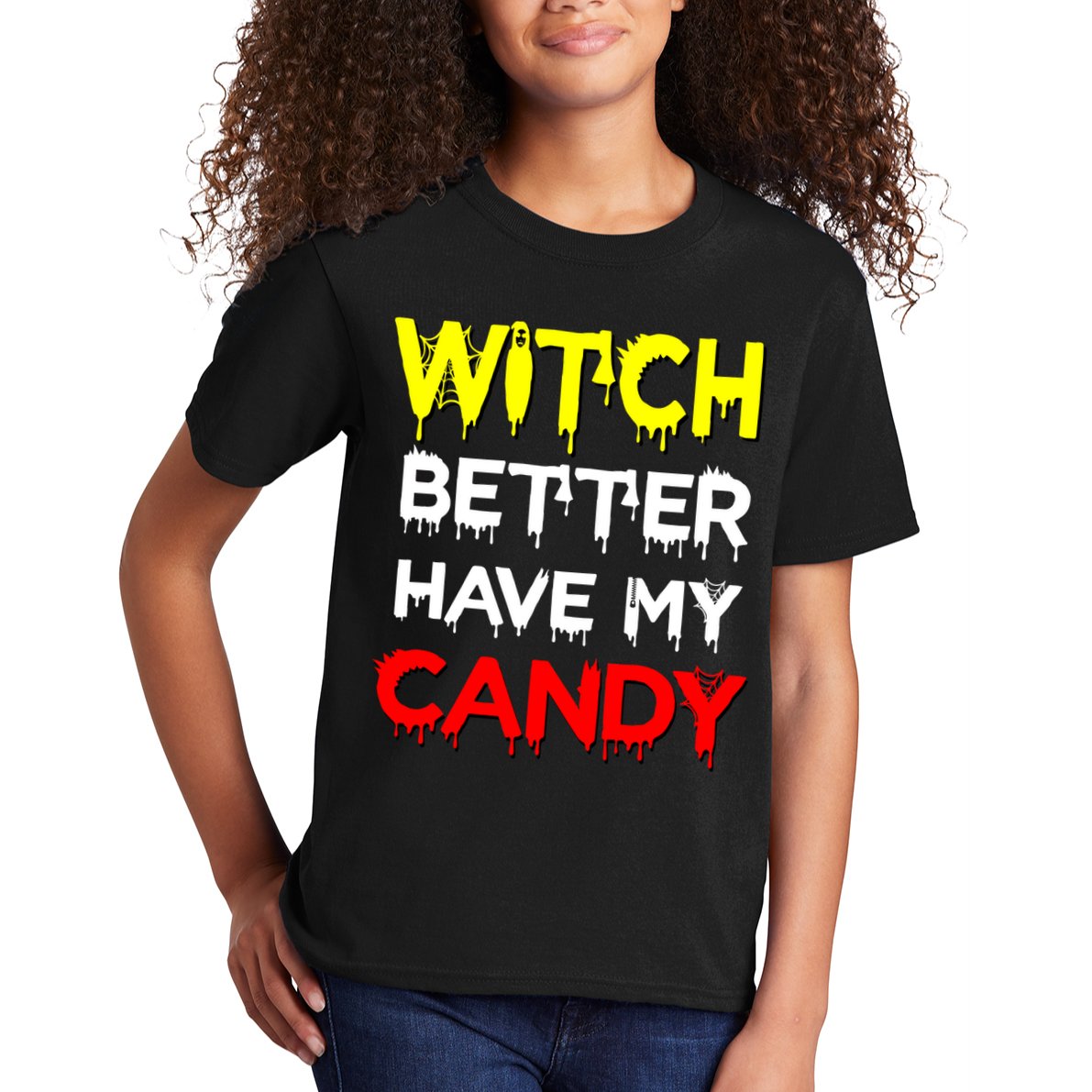 Witch Better Have My Candy Kids T-Shirt