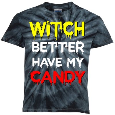 Witch Better Have My Candy Kids Tie-Dye T-Shirt