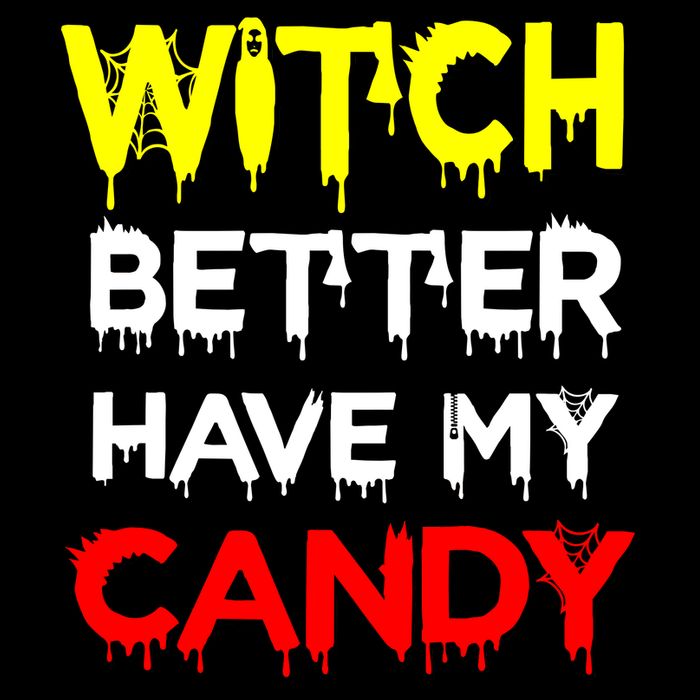 Witch Better Have My Candy Zip Tote Bag