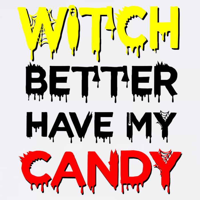 Witch Better Have My Candy Garment-Dyed Sweatshirt