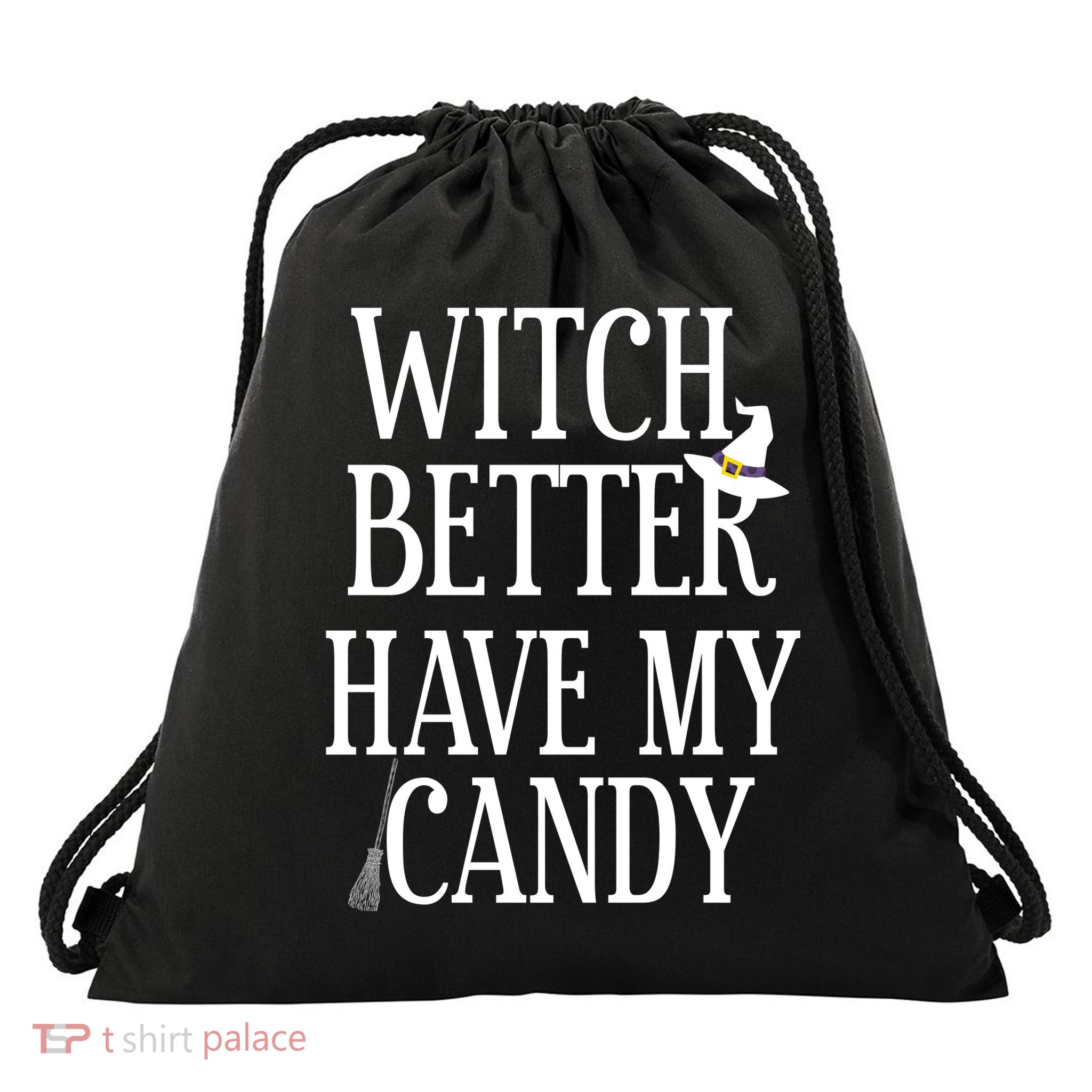 Witch Better Have My Candy Halloween Drawstring Bag