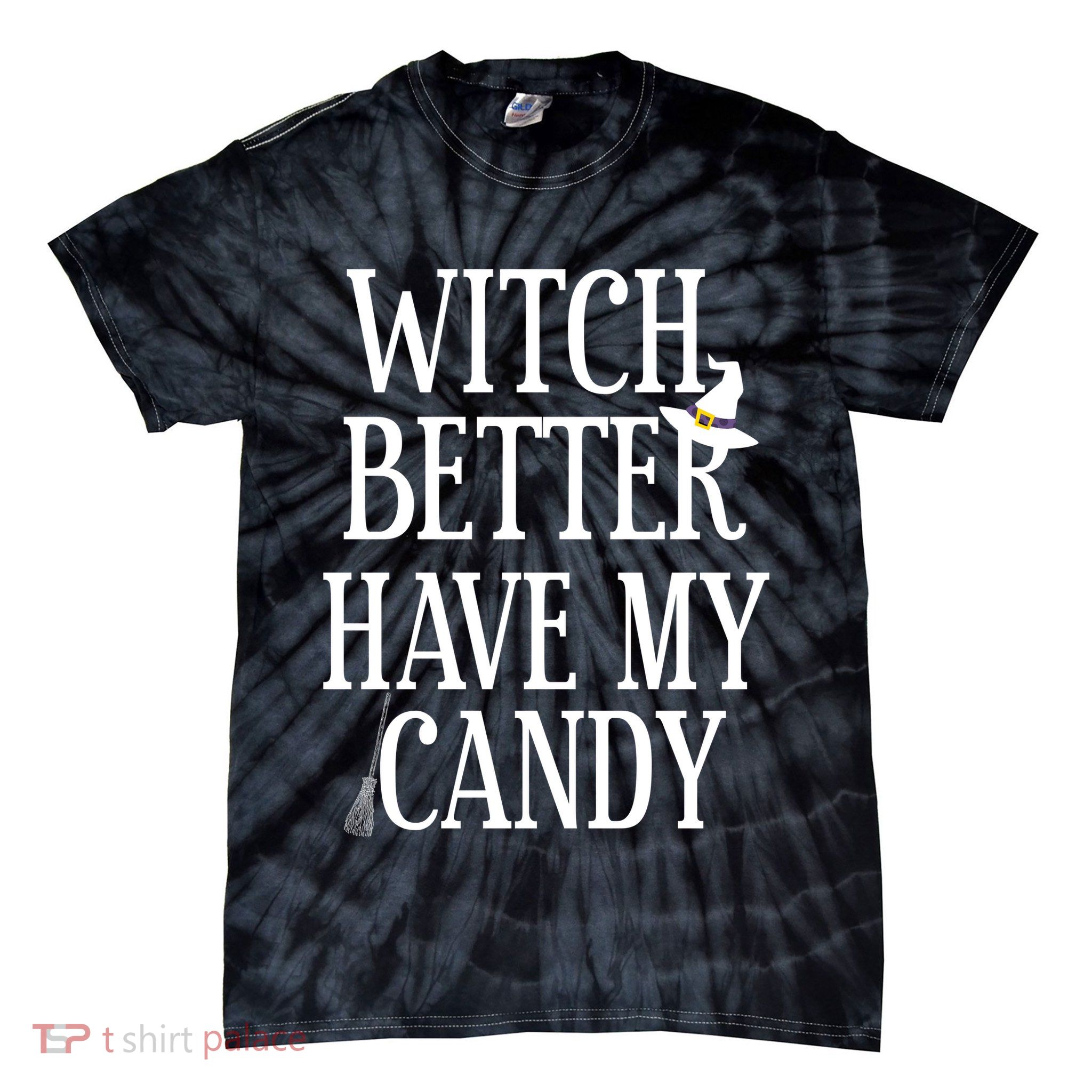 Witch Better Have My Candy Halloween Tie-Dye T-Shirt