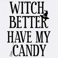 Witch Better Have My Candy Halloween Garment-Dyed Sweatshirt