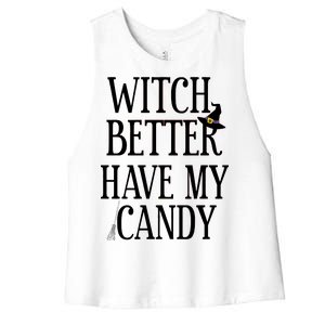 Witch Better Have My Candy Halloween Women's Racerback Cropped Tank