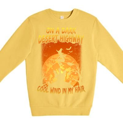 Witch On A Dark Desert Highway Witch Cool Wind In My Hair Premium Crewneck Sweatshirt