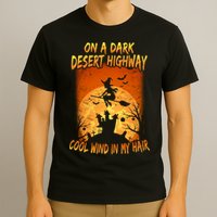Witch On A Dark Desert Highway Witch Cool Wind In My Hair T-Shirt