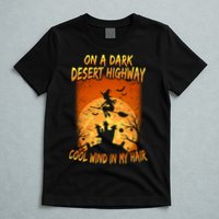 Witch On A Dark Desert Highway Witch Cool Wind In My Hair T-Shirt