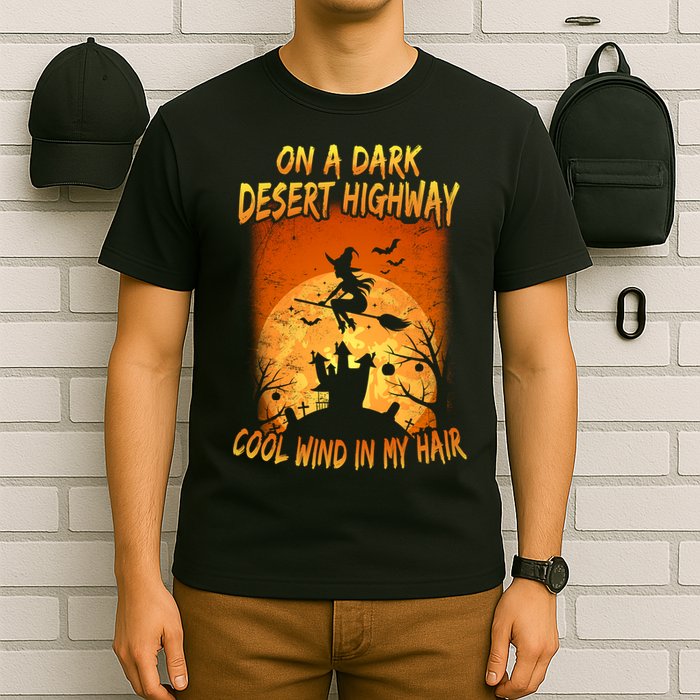 Witch On A Dark Desert Highway Witch Cool Wind In My Hair T-Shirt