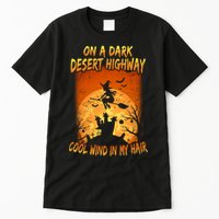 Witch On A Dark Desert Highway Witch Cool Wind In My Hair Tall T-Shirt