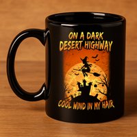 Witch On A Dark Desert Highway Witch Cool Wind In My Hair 11oz C Handle Ceramic Mug