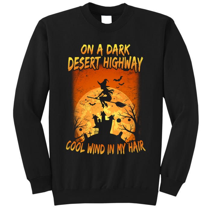 Witch On A Dark Desert Highway Witch Cool Wind In My Hair Tall Sweatshirt