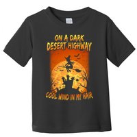 Witch On A Dark Desert Highway Witch Cool Wind In My Hair Toddler T-Shirt