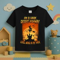 Witch On A Dark Desert Highway Witch Cool Wind In My Hair Toddler T-Shirt
