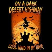 Witch On A Dark Desert Highway Witch Cool Wind In My Hair Toddler T-Shirt