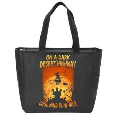 Witch On A Dark Desert Highway Witch Cool Wind In My Hair Zip Tote Bag