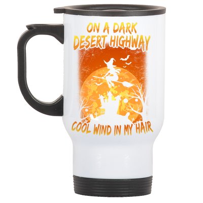 Witch On A Dark Desert Highway Witch Cool Wind In My Hair Stainless Steel Travel Mug