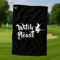 Witch Please Golf Towel