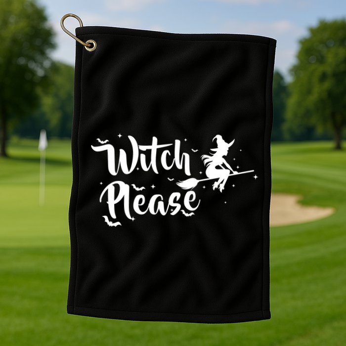 Witch Please Golf Towel