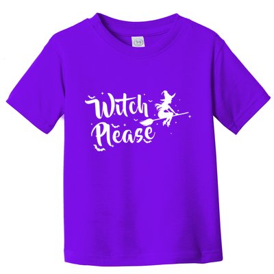 Witch Please Toddler T-Shirt
