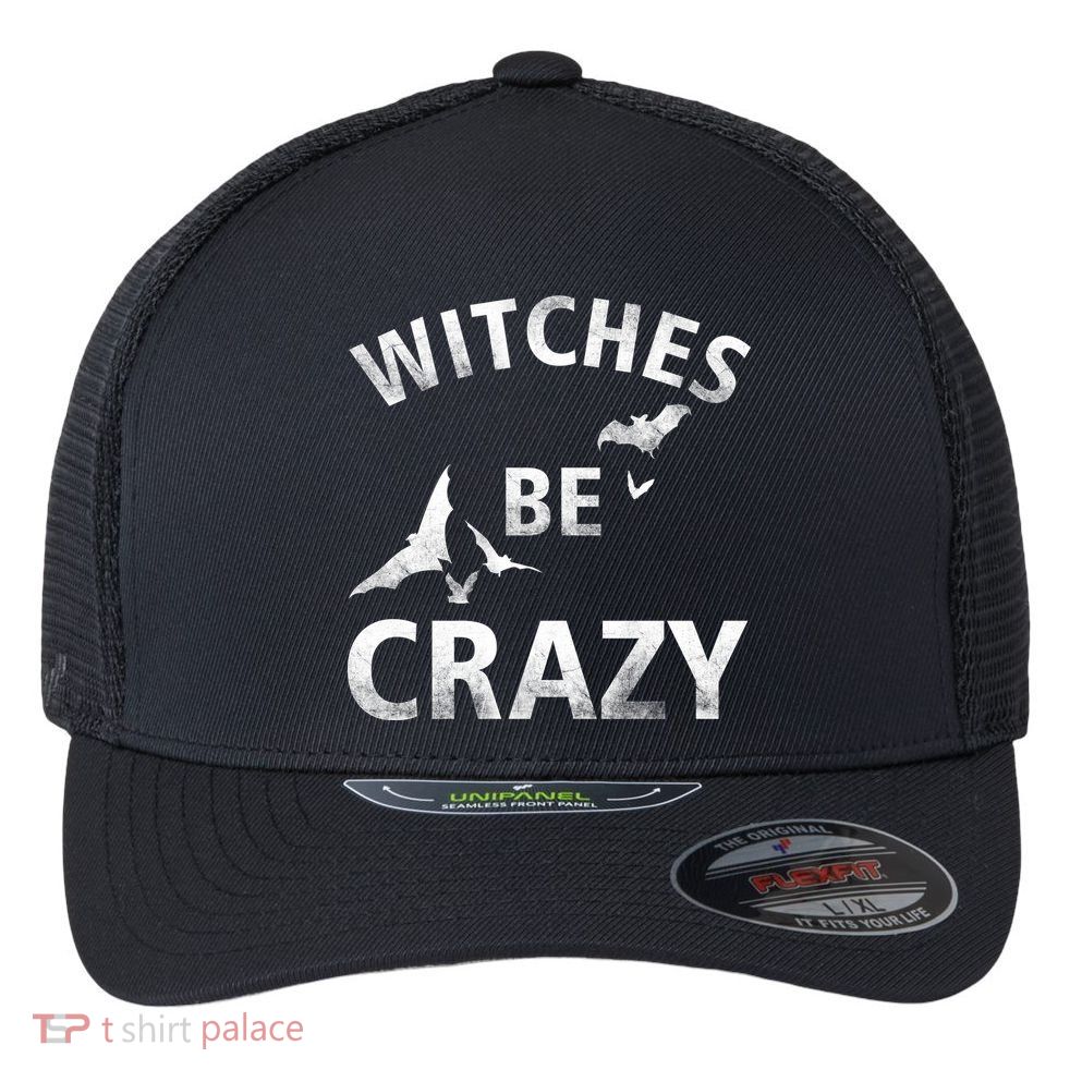 Witches Be Crazy Flexfit Unipanel Trucker Cap