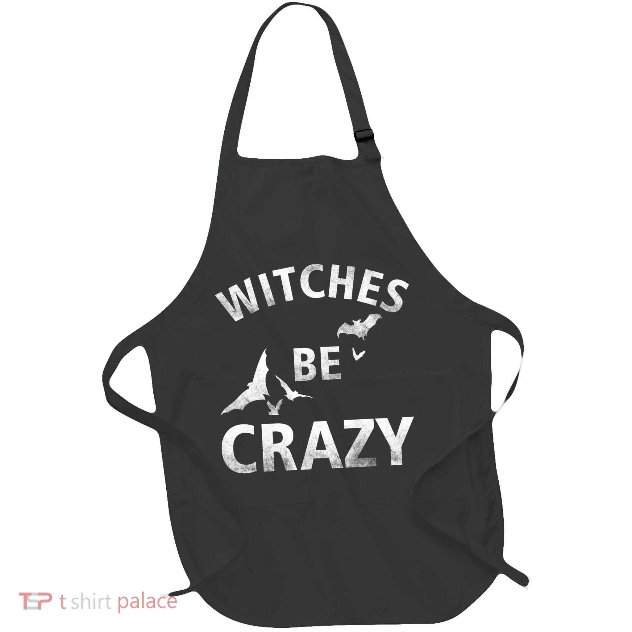 Witches Be Crazy Full-Length Apron With Pockets