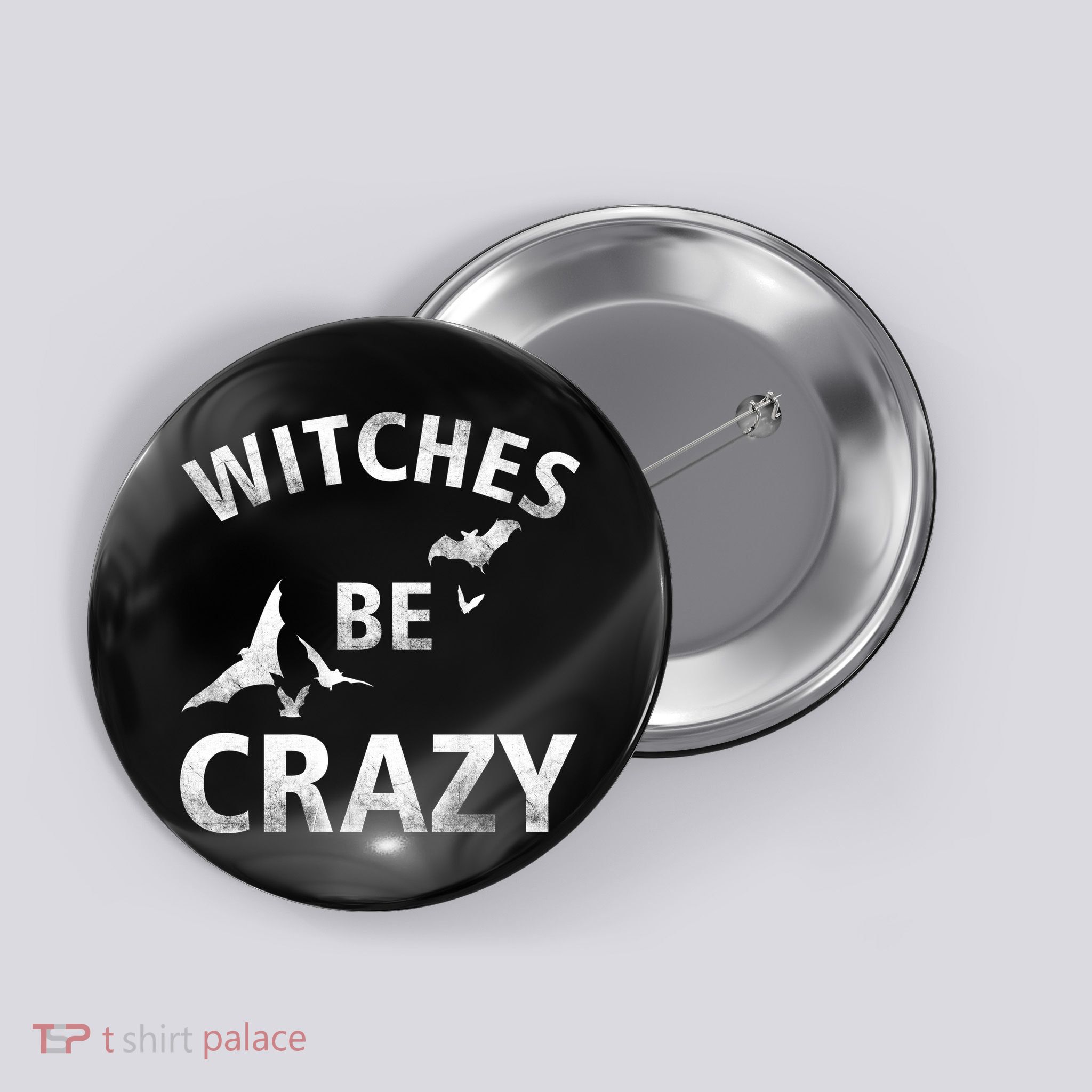 Witches Be Crazy Button