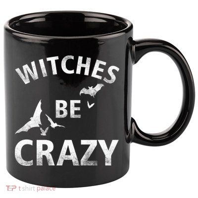 Witches Be Crazy 11oz C Handle Ceramic Mug