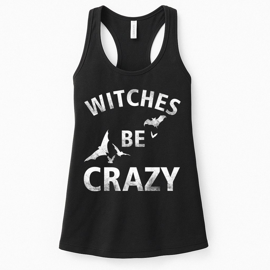 Witches Be Crazy Womens Tank Top