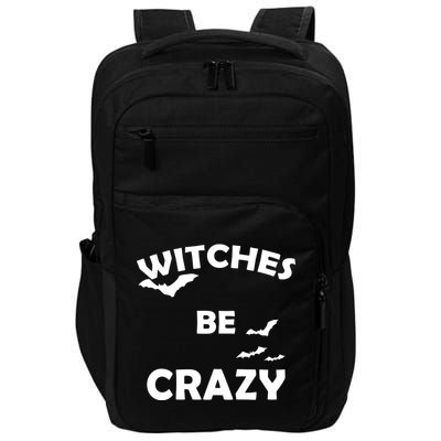 Witches Be Crazy1 Impact Tech Backpack