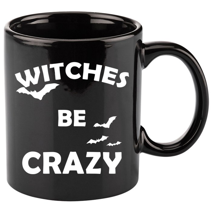 Witches Be Crazy1 11oz C Handle Ceramic Mug