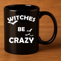 Witches Be Crazy1 11oz C Handle Ceramic Mug