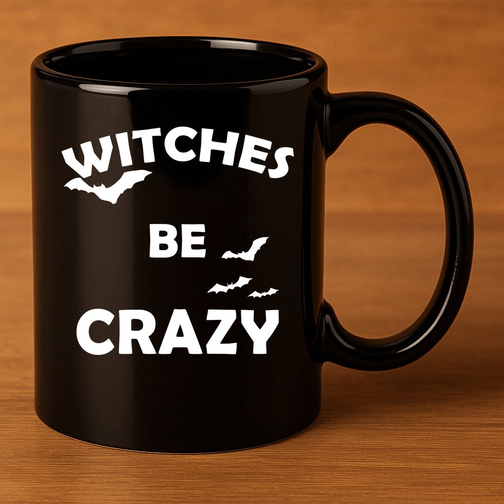 Witches Be Crazy1 11oz C Handle Ceramic Mug