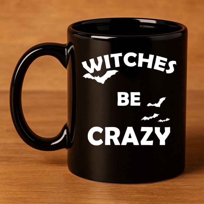 Witches Be Crazy1 11oz C Handle Ceramic Mug