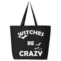 Witches Be Crazy1 25L Jumbo Tote