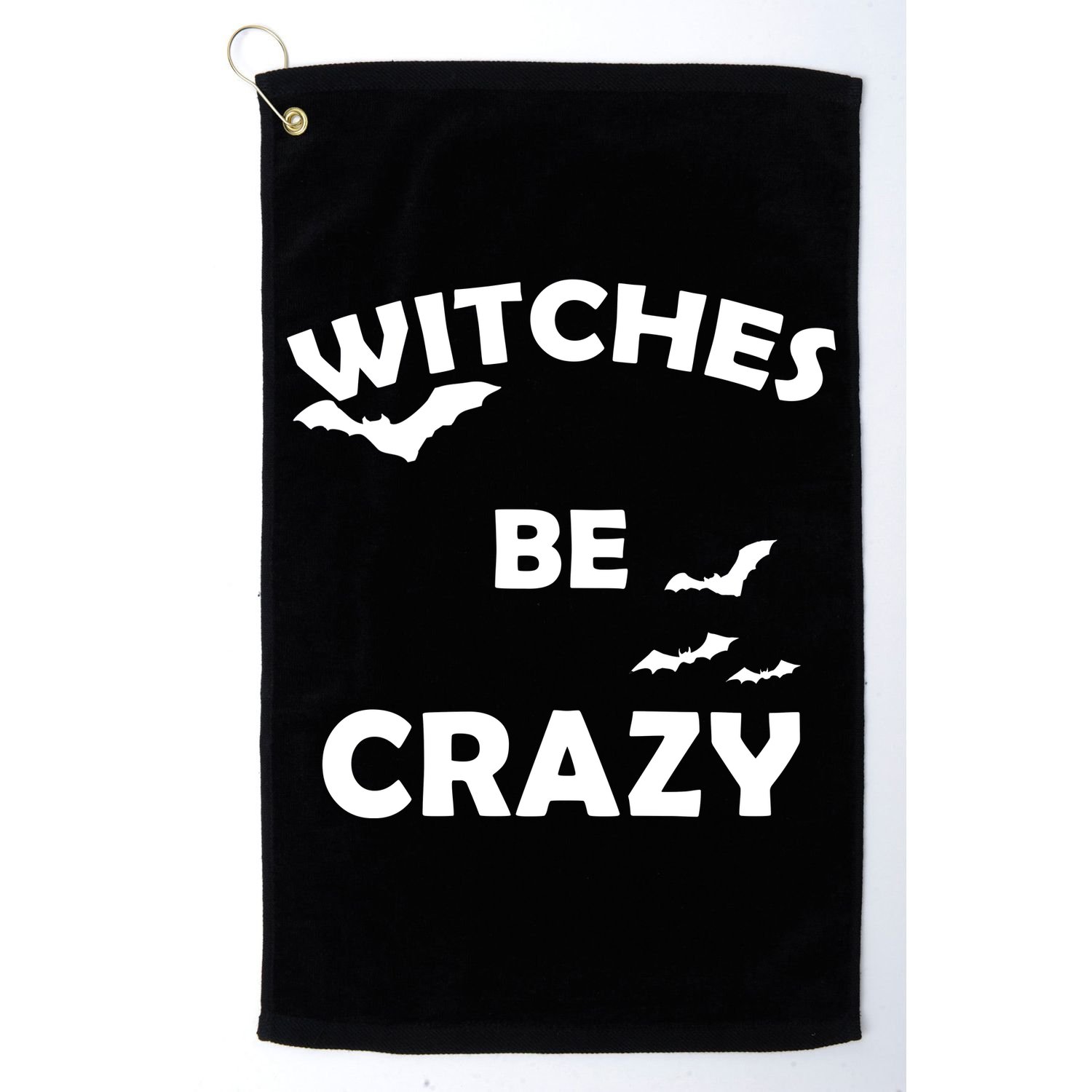 Witches Be Crazy1 Golf Towel